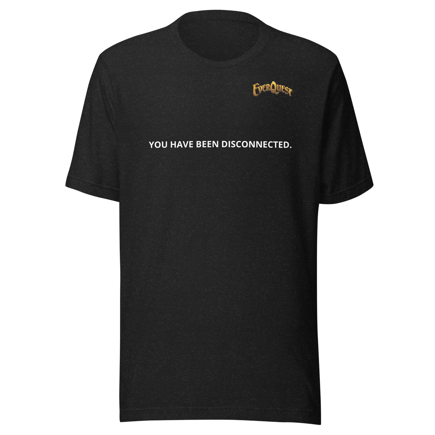 EverQuest® YOU HAVE BEEN DISCONNECTED T-Shirt